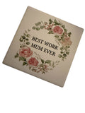 Best Work Mum Coaster