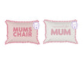 "Mum's Chair" or "Mum" Cushions