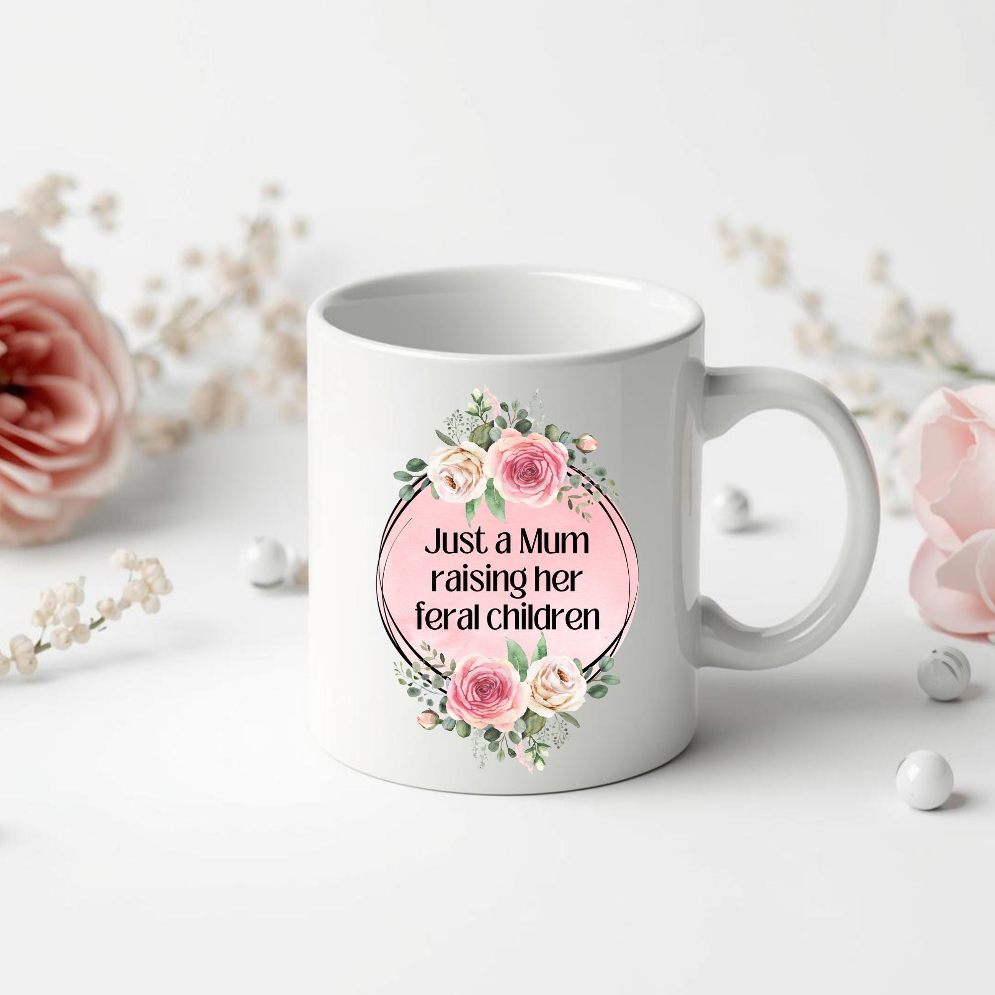 "Just a Mum raising her feral children" Mug